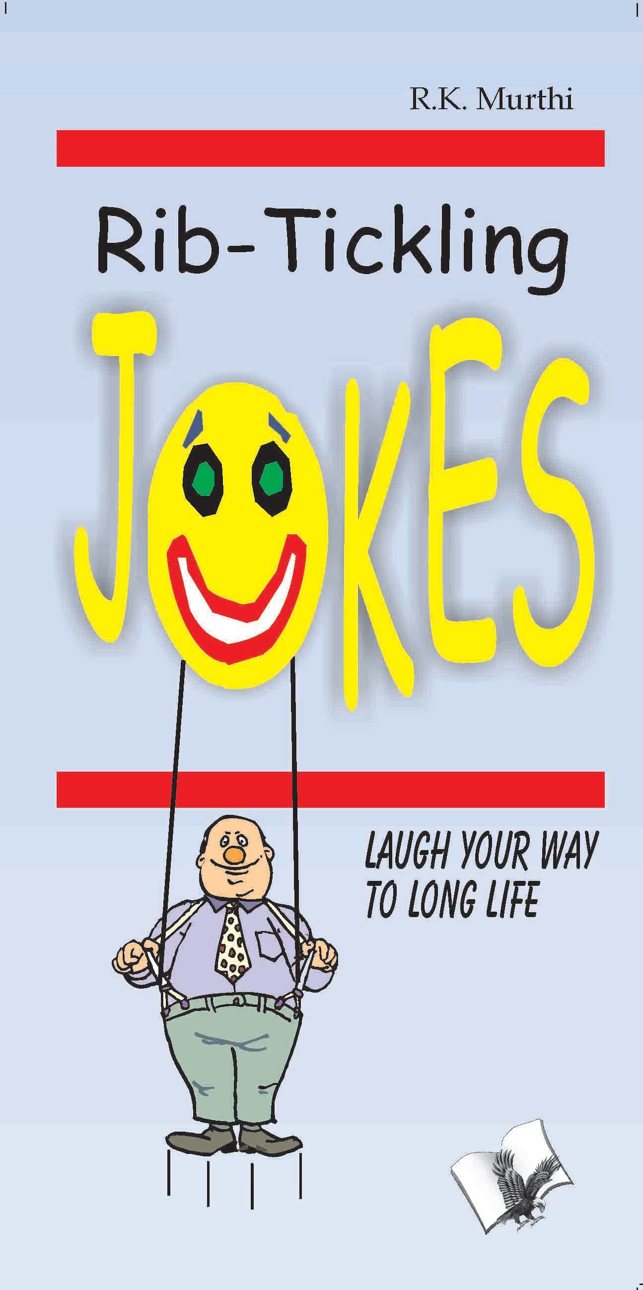 Rib-Tickling Jokes by R.K. Murthi