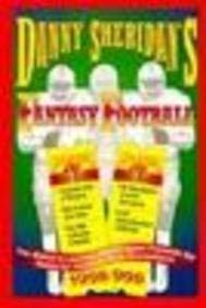 Danny Sheridan*s Fantasy Football 1996: The Nation*s Leading Handicapper Presents the Game for Football Fans Everywhere by Sheridan,