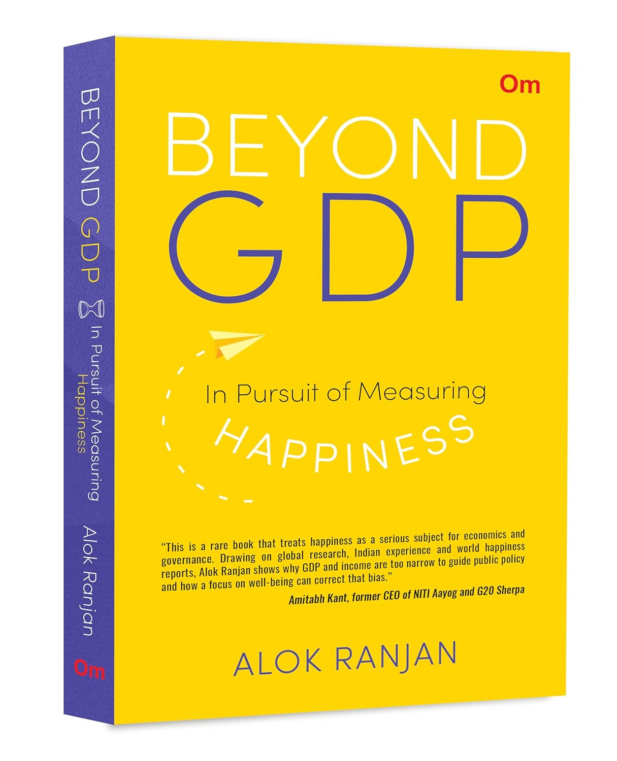 Beyond Gdp: In Pursuit Of Measuring Happiness - Om Books