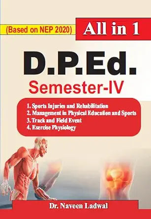 D.P.Ed. Semester - IV (Based on NEP 2020) All in 1 (In Hindi)