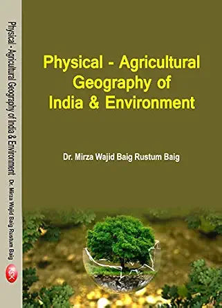 Physical - Agricultural Geography of India and Environment Hardcover 1 January 2019