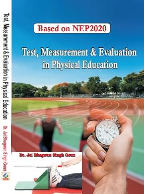 Test, Measurement & Evaluation in Physical Education (Based on NEP 2020) Hardcover 21 January 2025