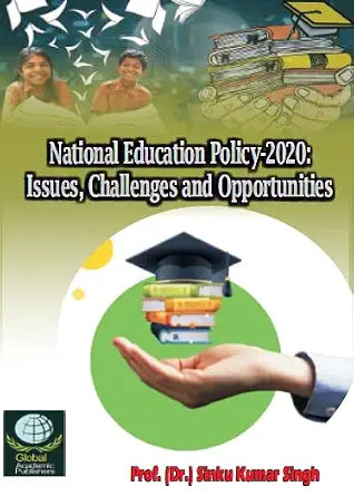 National Education Policy-2020: Issues, Challenges and Opportunities Hardcover 21 January 2025
