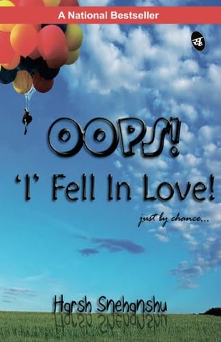 Ooops! I fell in love: just by chance - Harsh Snehanshu