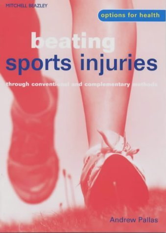 Beating Sports Injuries by Andrew Pallas,
