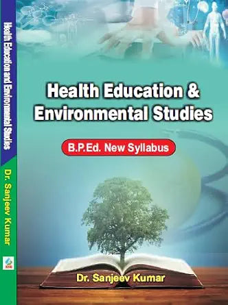 Health Education and Environmental Studies (B.P.Ed. New Syllabus) Hardcover 1 January 2024