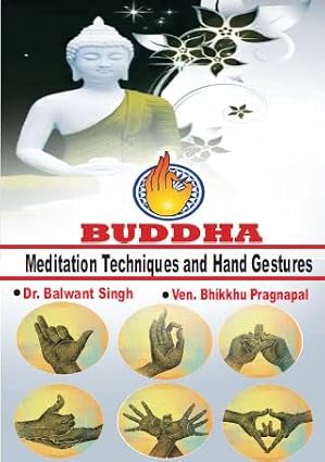 Buddha - Meditation Techniques and Hand Gestures Hardcover 1 January 2023