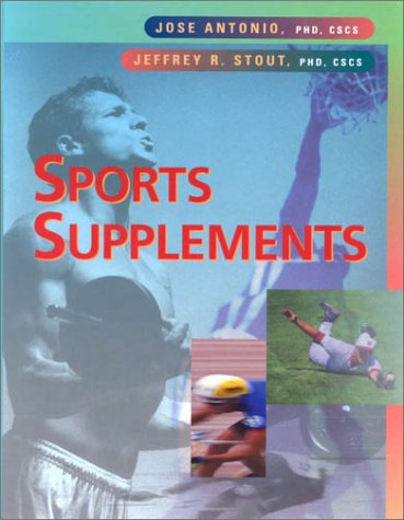 Sports Supplements by Jose Antonio , Jeffrey R. Stout,