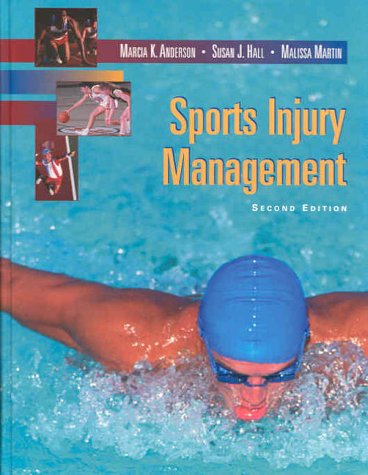 Sports Injury Management by Marcia Anderson, Susan J. Hall, Malissa Martin,