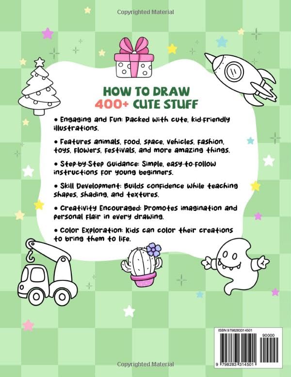 How to draw 400+ Cute Stuff: Fun Drawings of Animals, Food, Space, Fashion, Vehicles, Gifts, and More Exciting Things | Book for Kids (Cute Drawing Gifts for Kids)