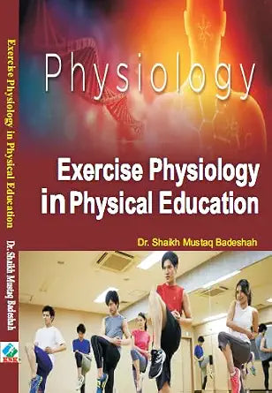 Exercise Physiology in Physical Education Hardcover 1 January 2024