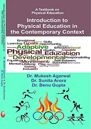 A Texbook on Physical Education (Introduction to Physical Education in The Contemporary Context) Hardcover 1 January 2018