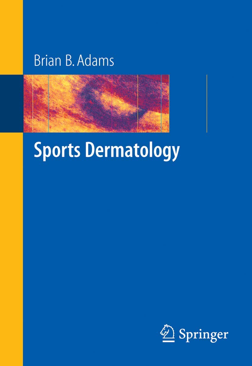 Sports Dermatology by Adams, Brian B. ,