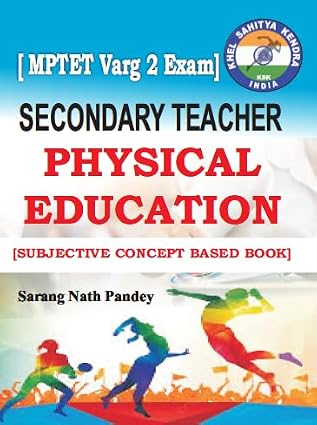 MPTET Varg 2 Exam - Secondary Teacher Physical Education Subjective Concept Based Paperback Picture Book, 27 May 2025