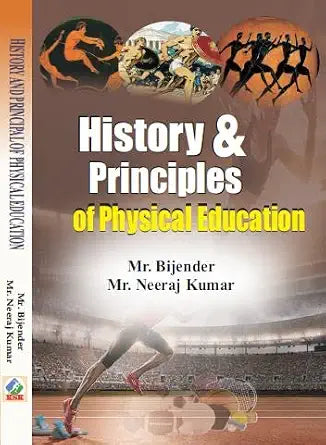 History & Principles of Physical Education Hardcover 1 January 2022