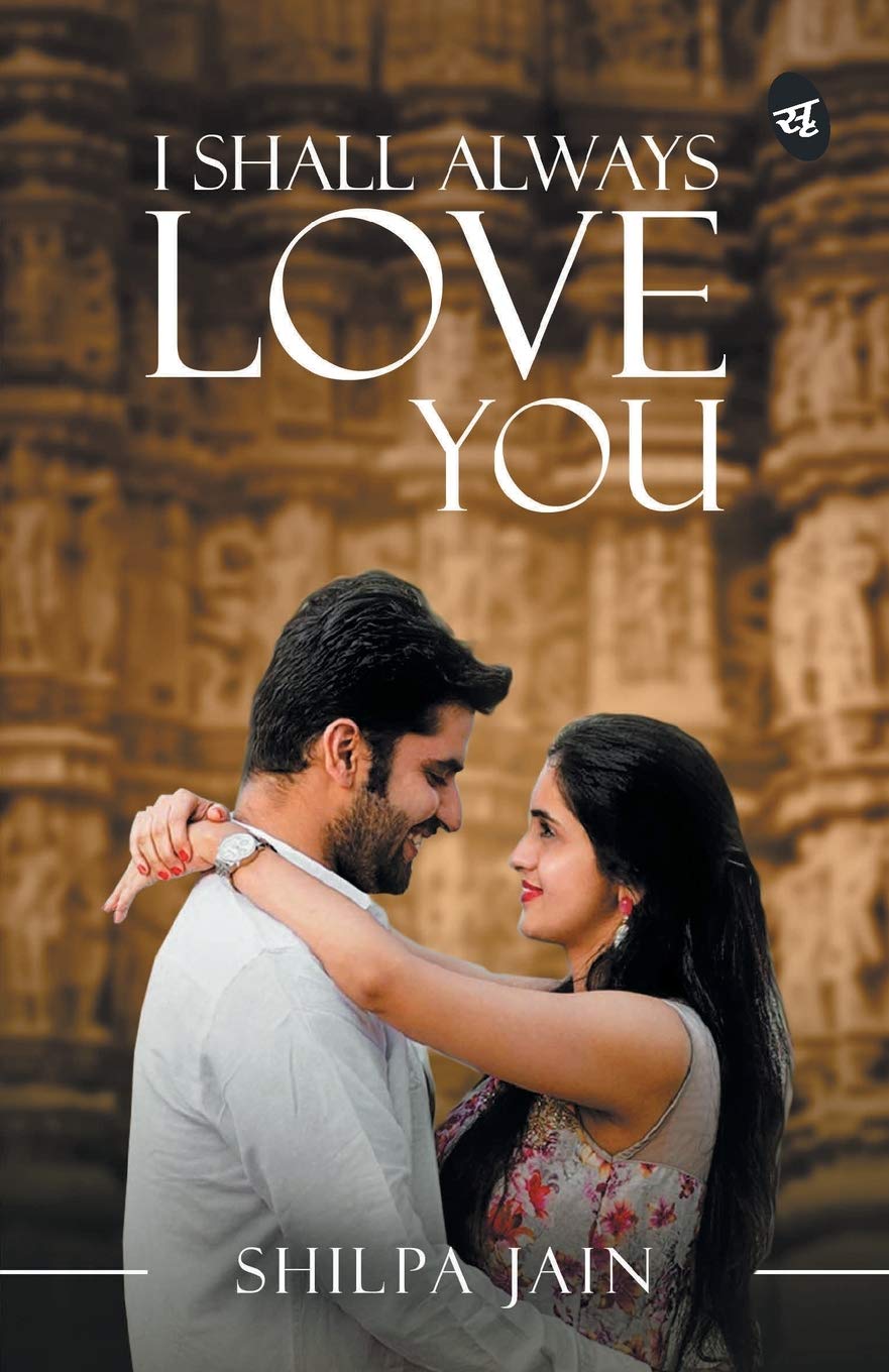 I Shall Always Love You - Shilpa Jain