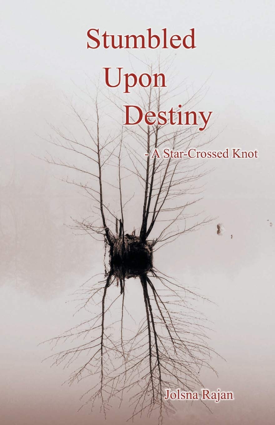 Stumbled Upon Destiny - Jolsna Rajan