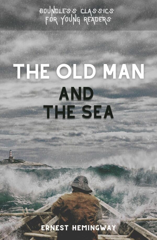 The Old Man And The Sea - Ernest Hemingway