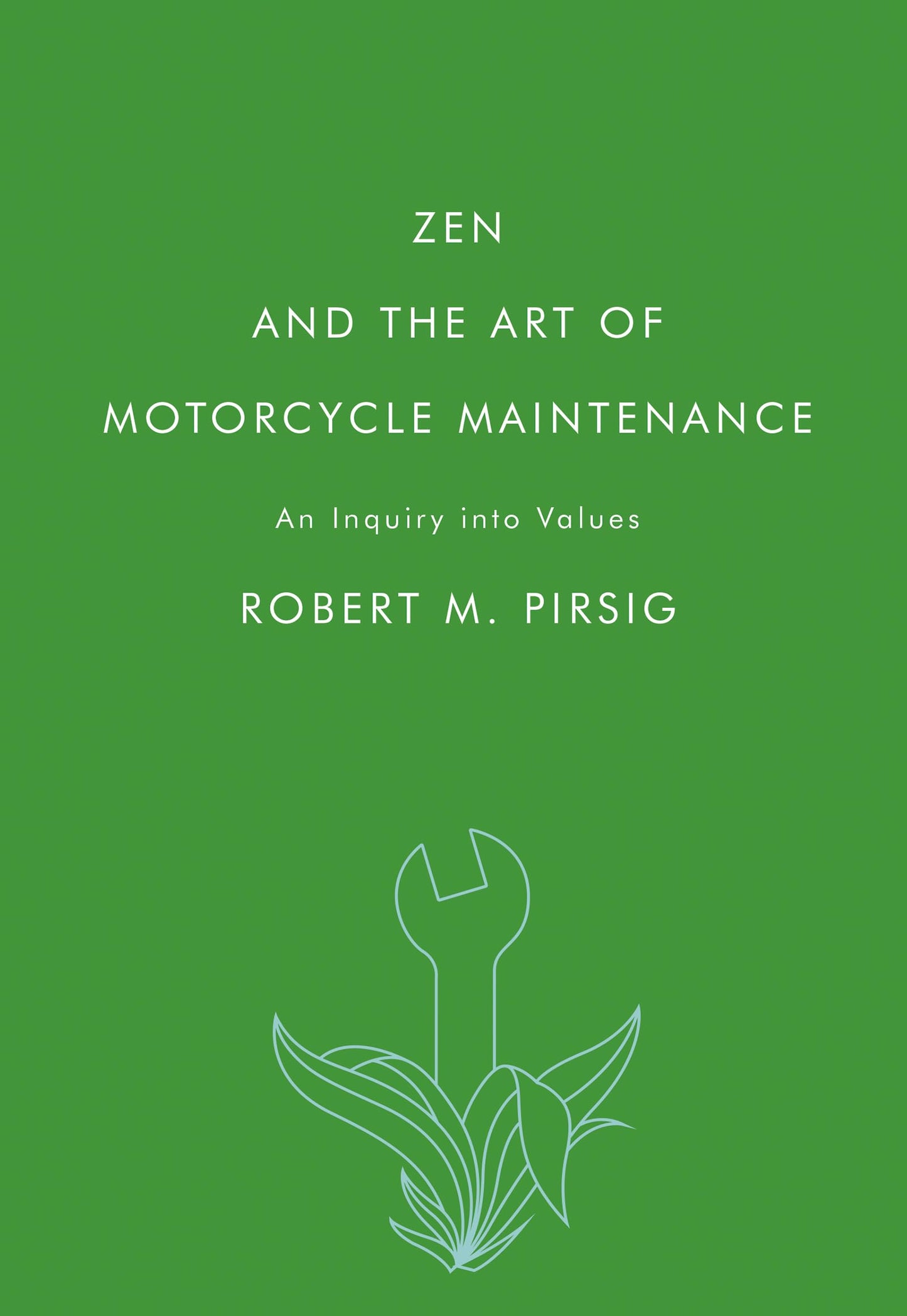 Zen and the Art of Motorcycle Maintenance: An Inquiry into Values