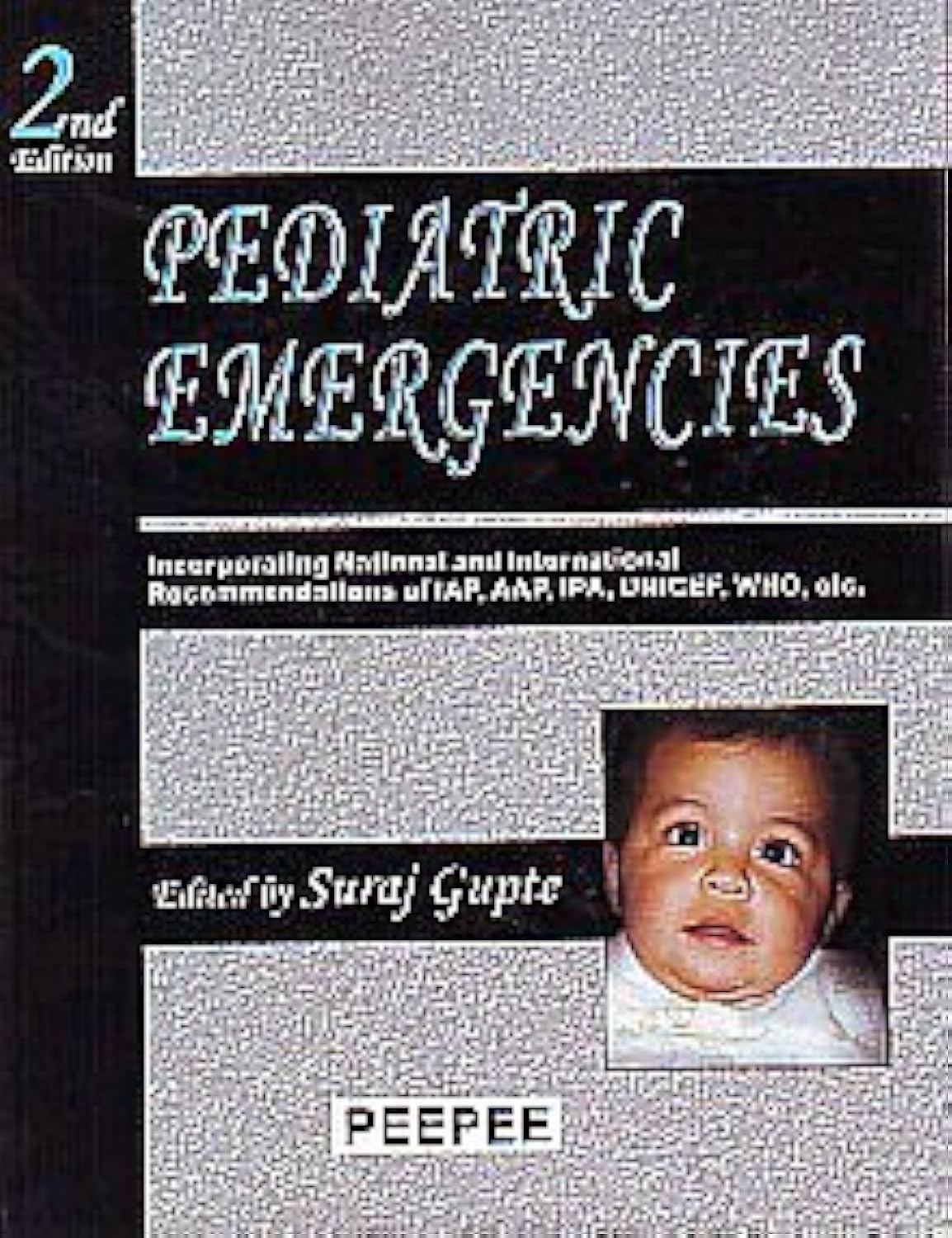 Pediatric Emergencies: Volume 1-Suraj Gupte