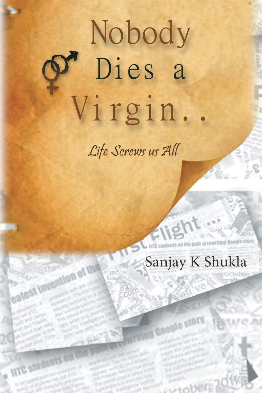 Nobody Dies a Virgin.. - Sanjay K Shukla