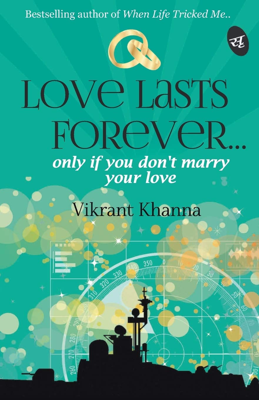 Love Lasts Forever... - Vikrant Khanna