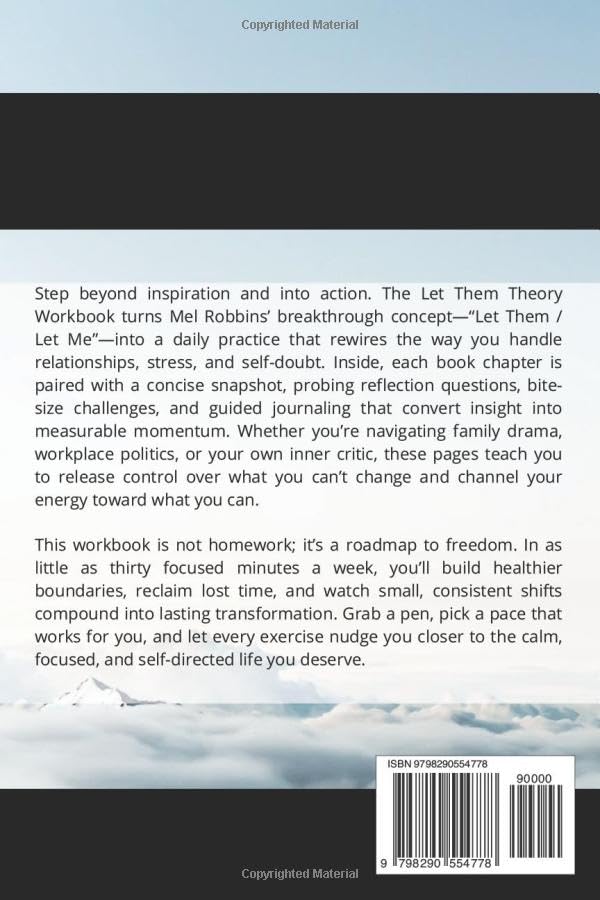 Workbook for Mel Robbin's, The Let Them Theory: An interactive companion with chapter-by-chapter insights, self-reflection questions, micro-habits and practical tools for letting go & leveling up