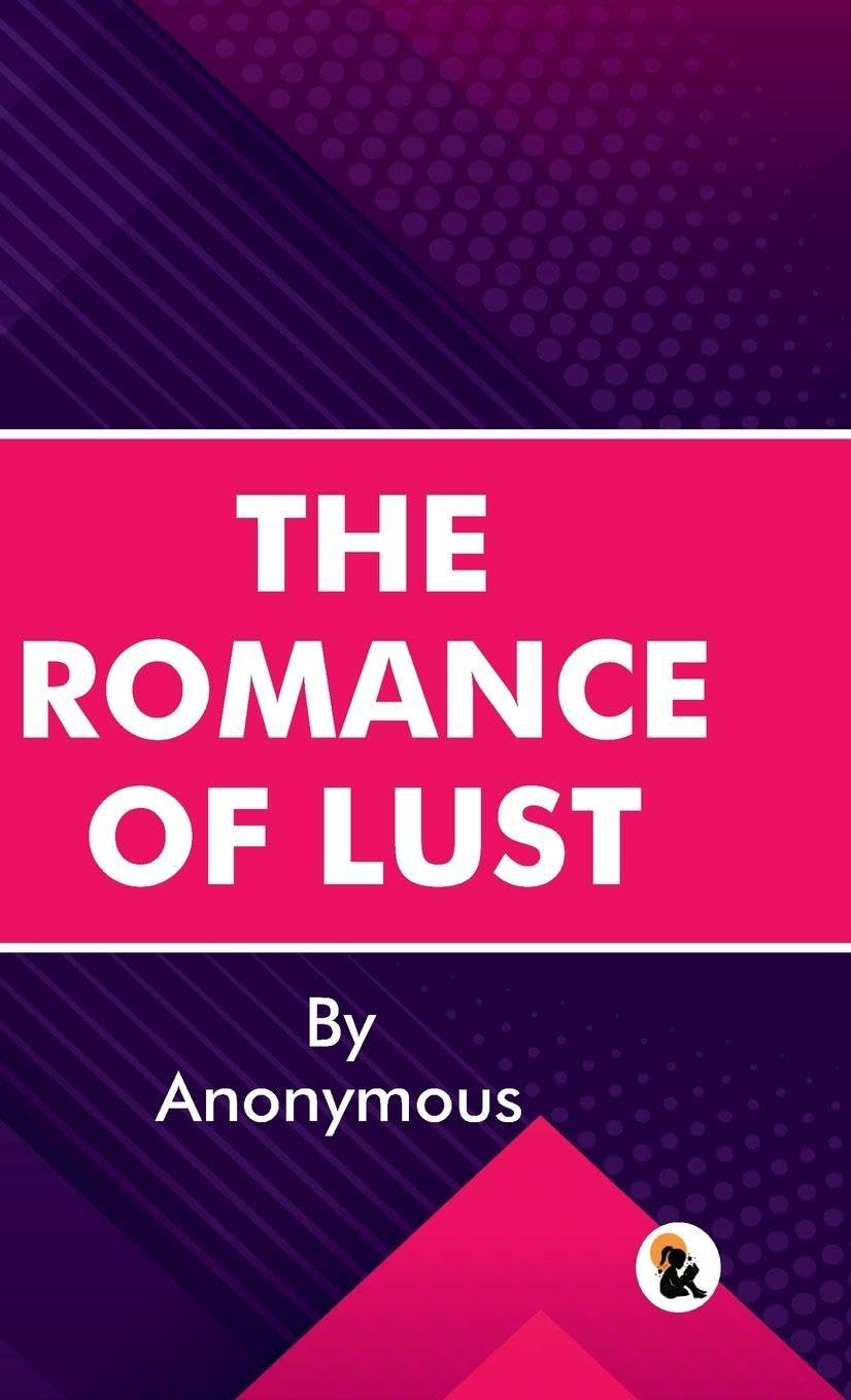 The Romance of Lust - Anonymous