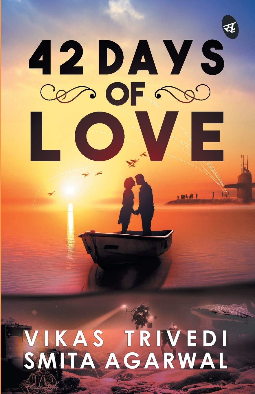 42 Days of Love - Vikas Trivedi & Smita Agarwal
