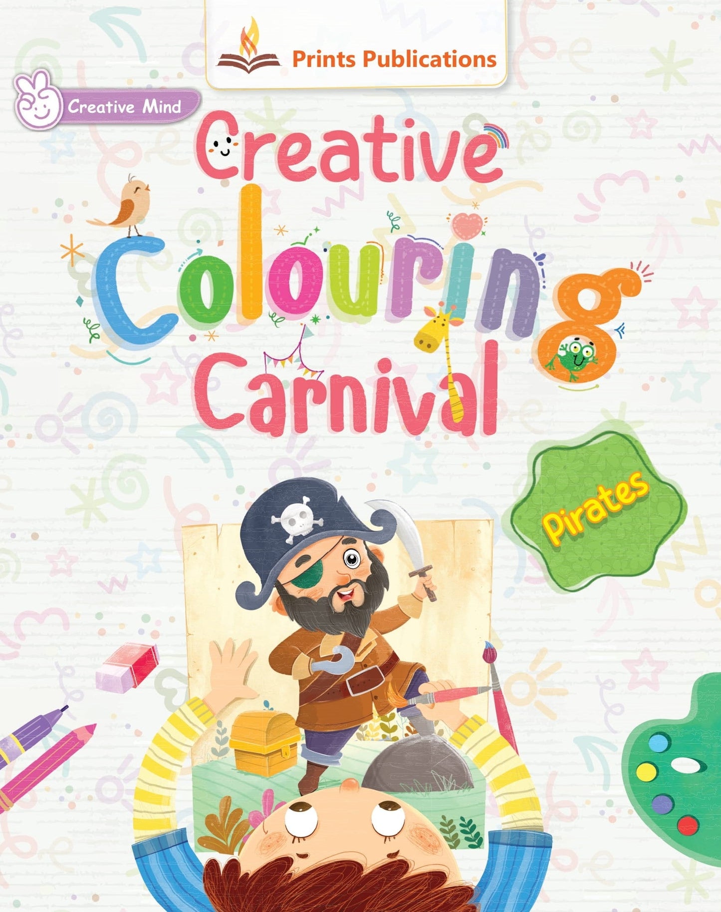 Pirates: Creative Colouring Carnival - Prints Publications Editorial Team
