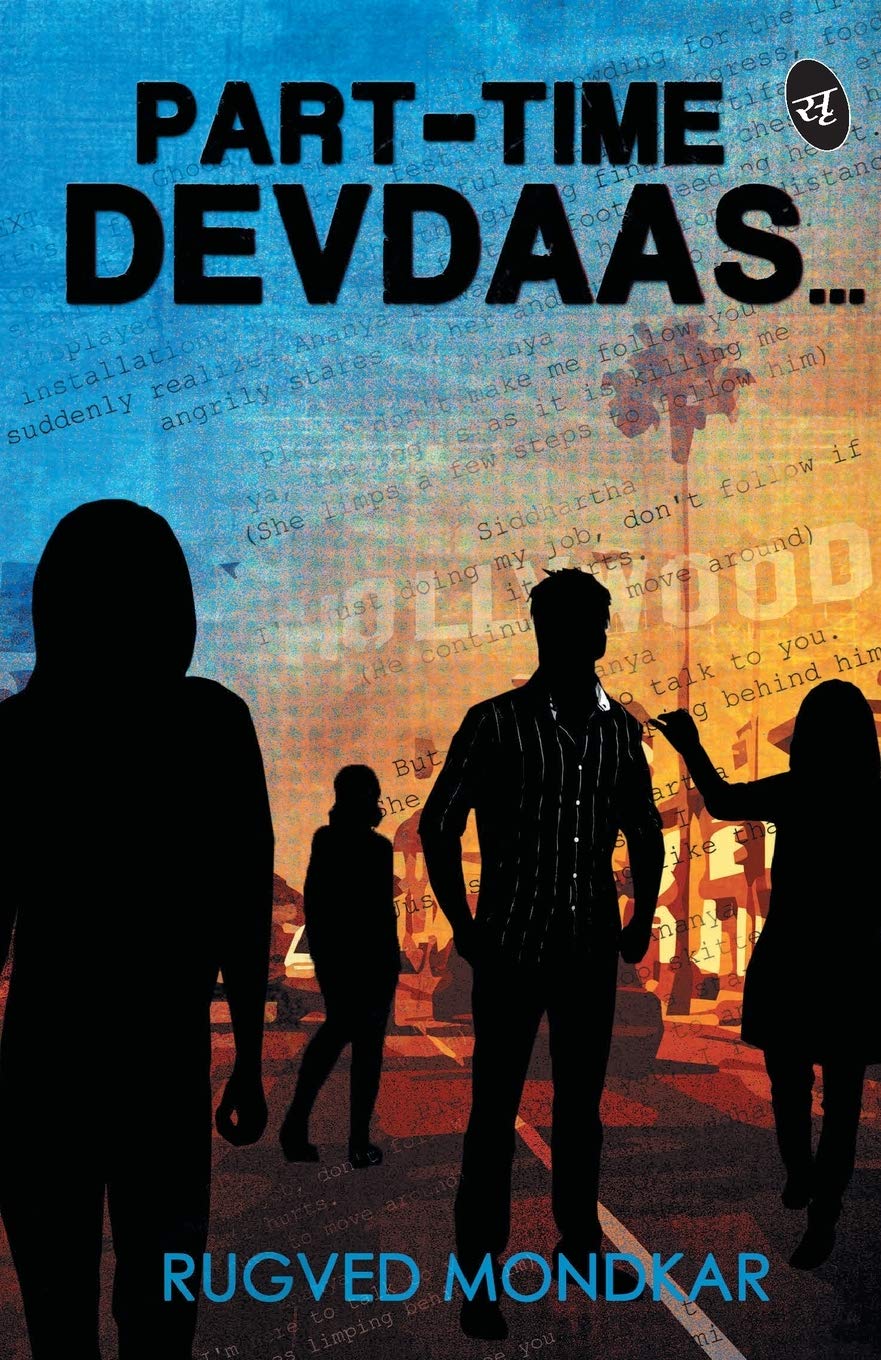 Part-Time Devdaas... - Rugved Mondkar