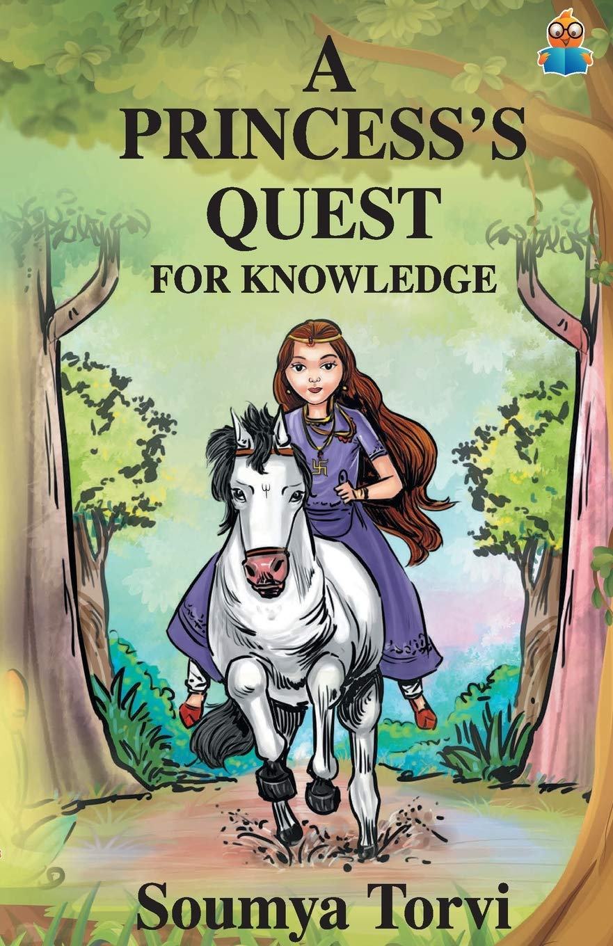 A Princesss Quest for Knowledge - Soumya Torvi
