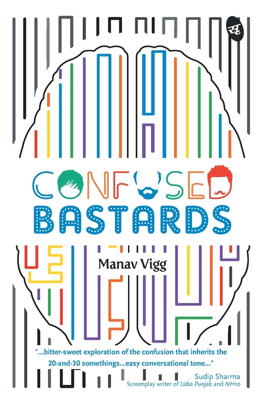 Confused Bastards - Manav Vigg