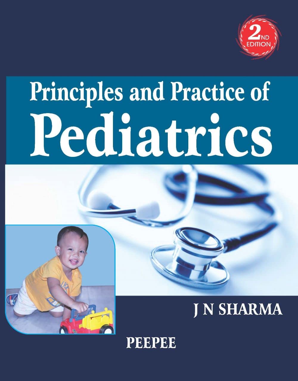 Principles And Practice Of Pediatrics,2E-JN Sharma