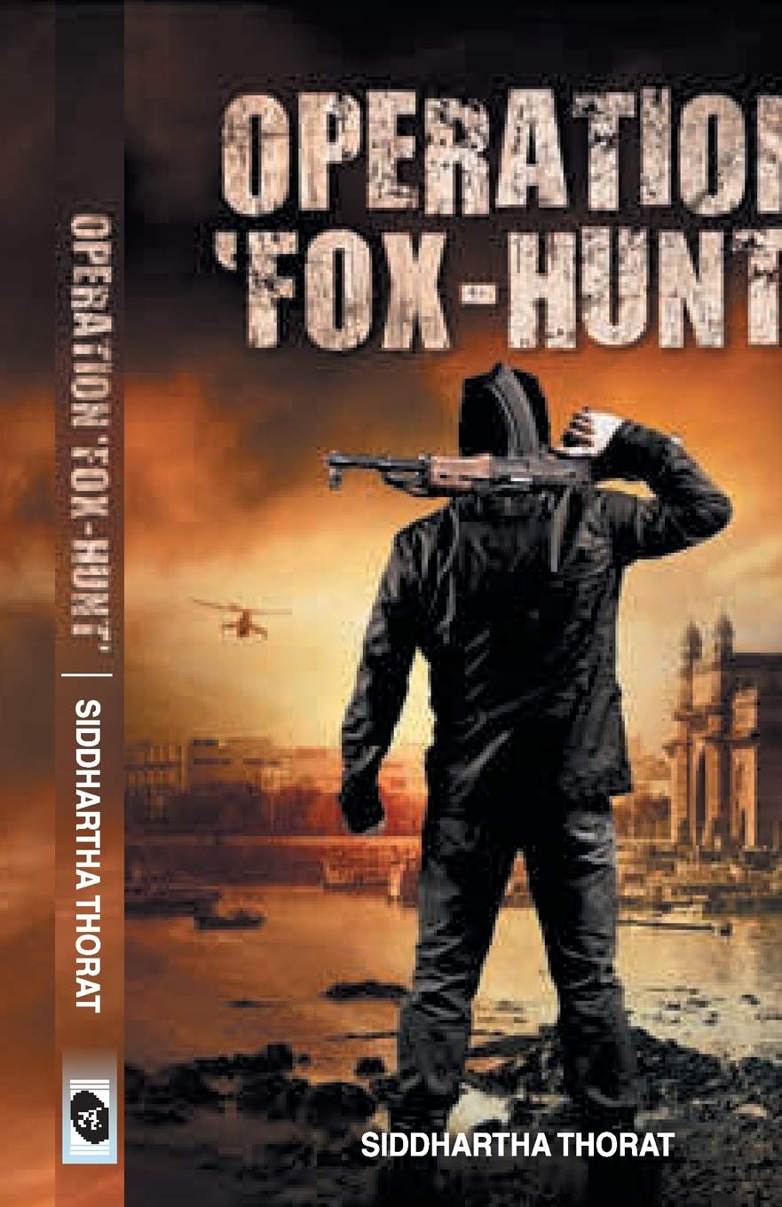 Operation Fox-Hunt - Siddhartha Thorat