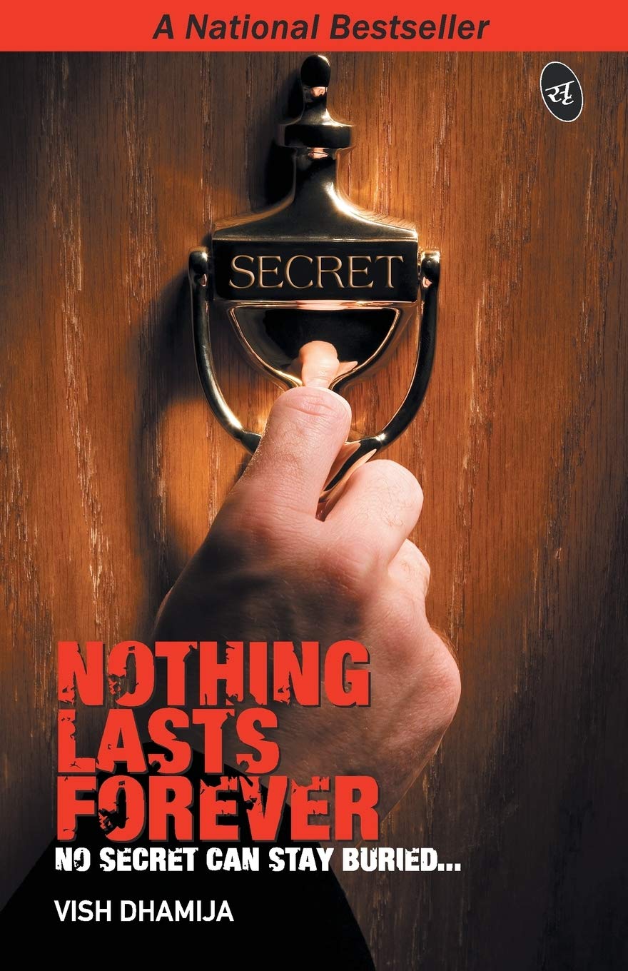 Nothing Lasts Forever - Vish Dhamija