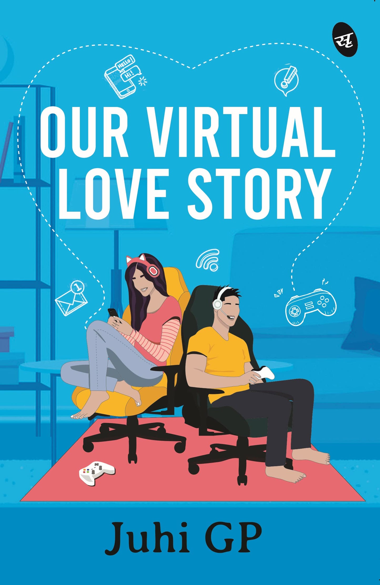 Our Virtual Love Story - Juhi GP