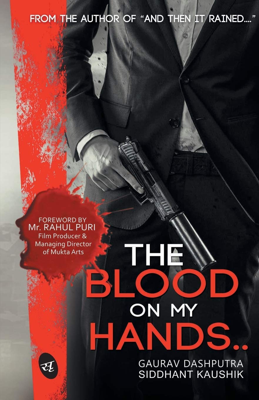The Blood on My Hands.. - Gaurav Dashputra & Siddhant Kaushik