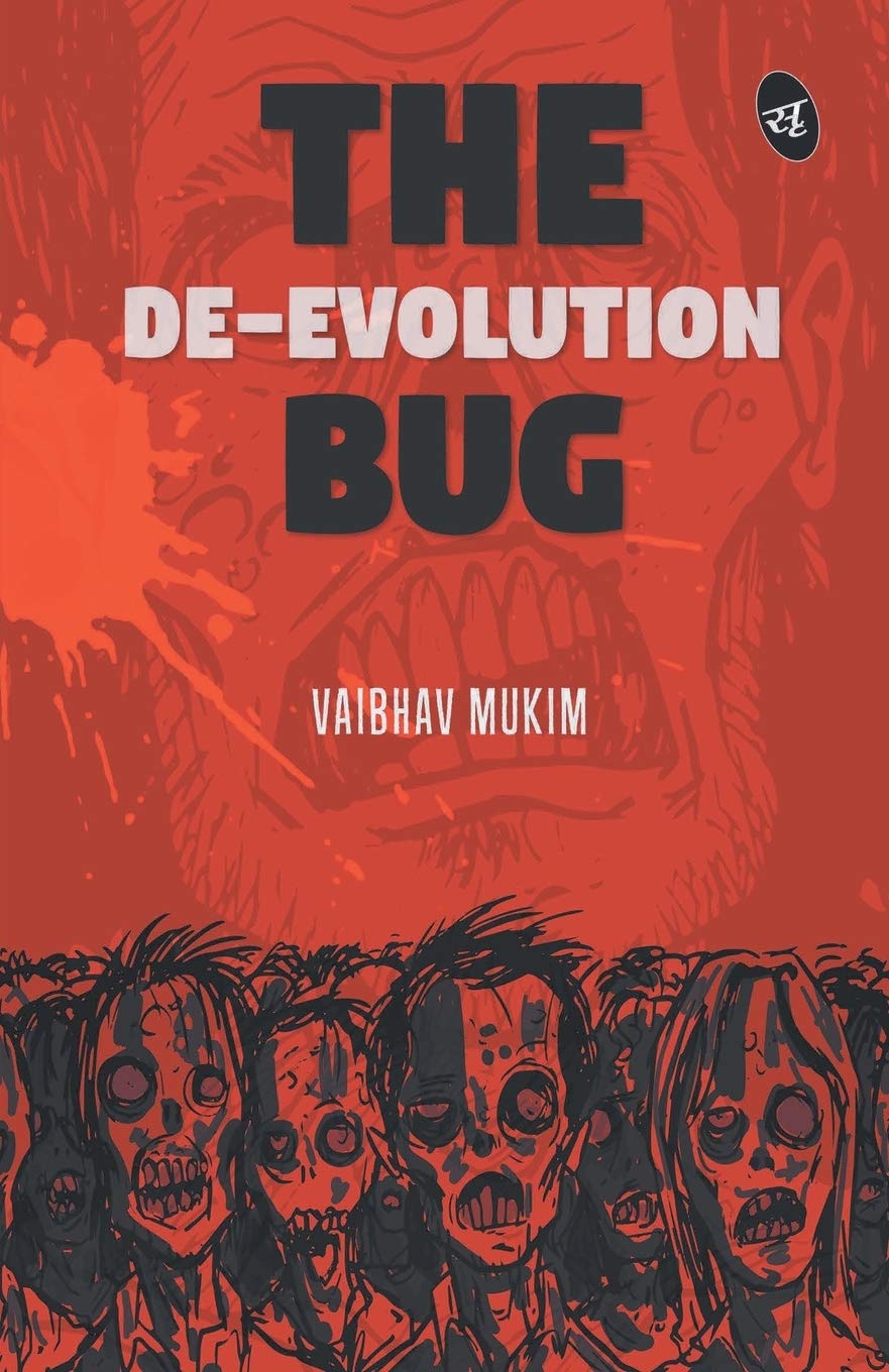 The De-Evolution Bug - Vaibhav Mukim