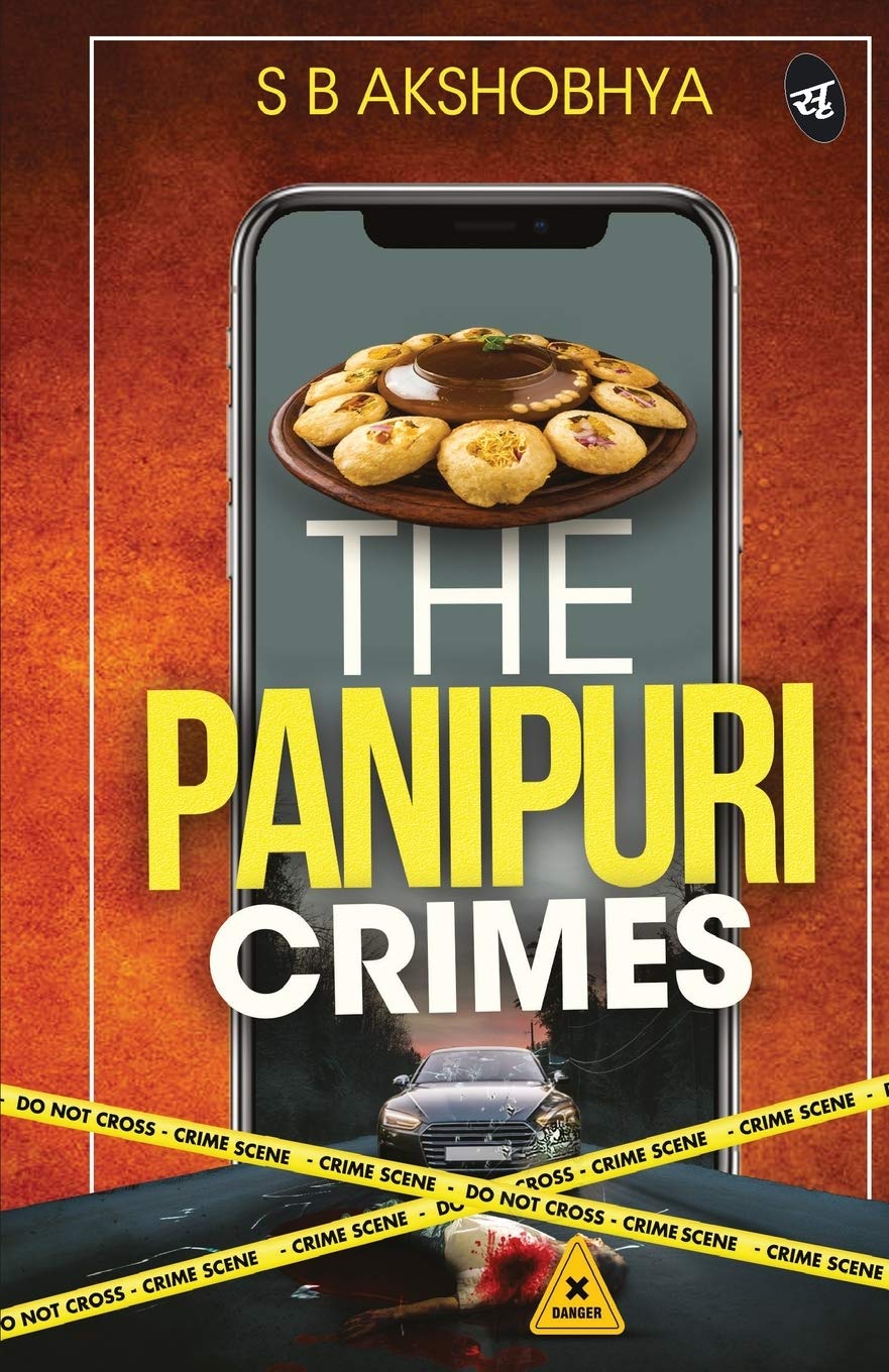 The Panipuri Crimes - SB Akshobhya