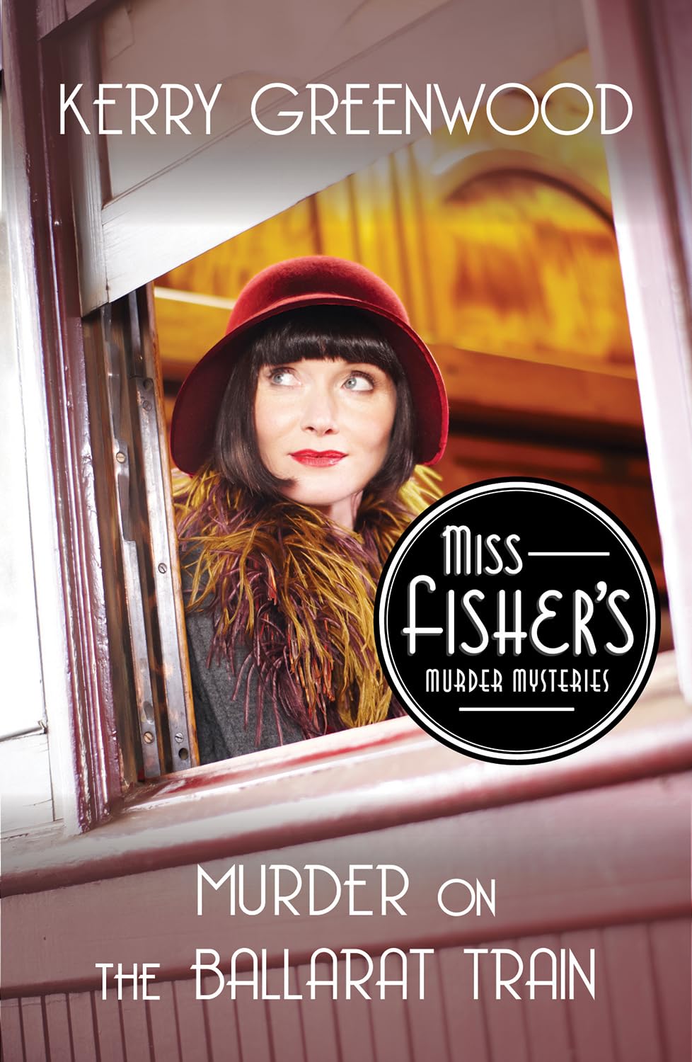 Murder on the Ballarat Train (TV Tie-In Edition) (Miss Fisher's Murder Mysteries, 3)