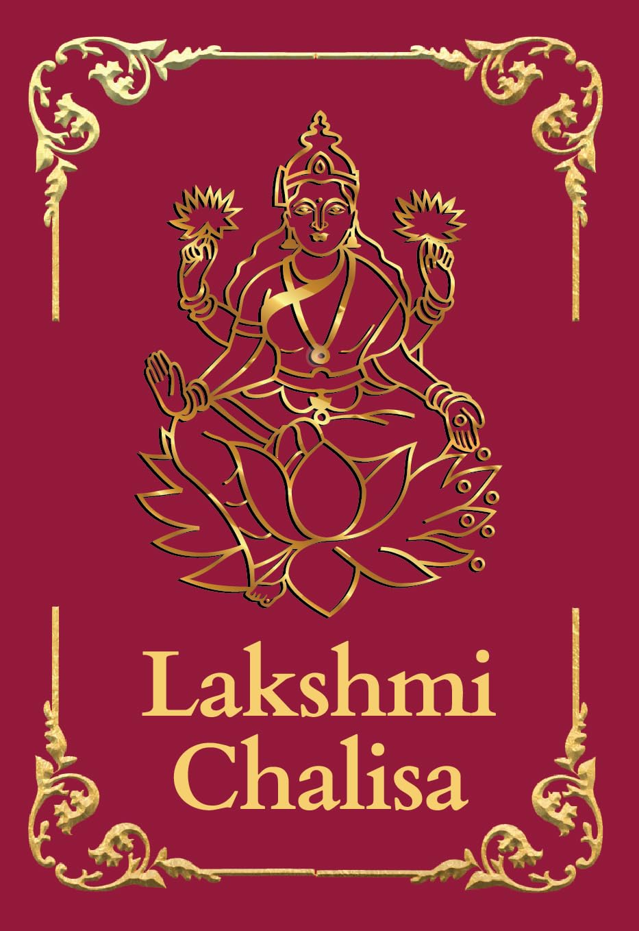 Lakshmi Chalisa: Premium Hardback pocket book (English and Hindi) | Lakshmi ji ki Aarti, Lakshmi puja, 108 names of Lakshmi | Diwali gift | Divine daily chanting - Srishti Publishers