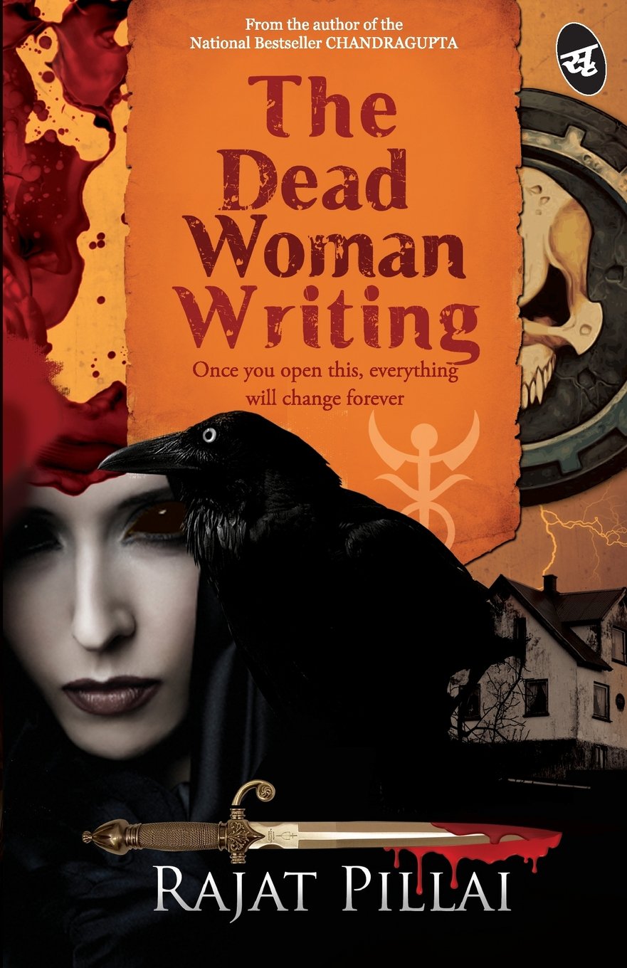 The Dead Woman Writing - Rajat Pillai