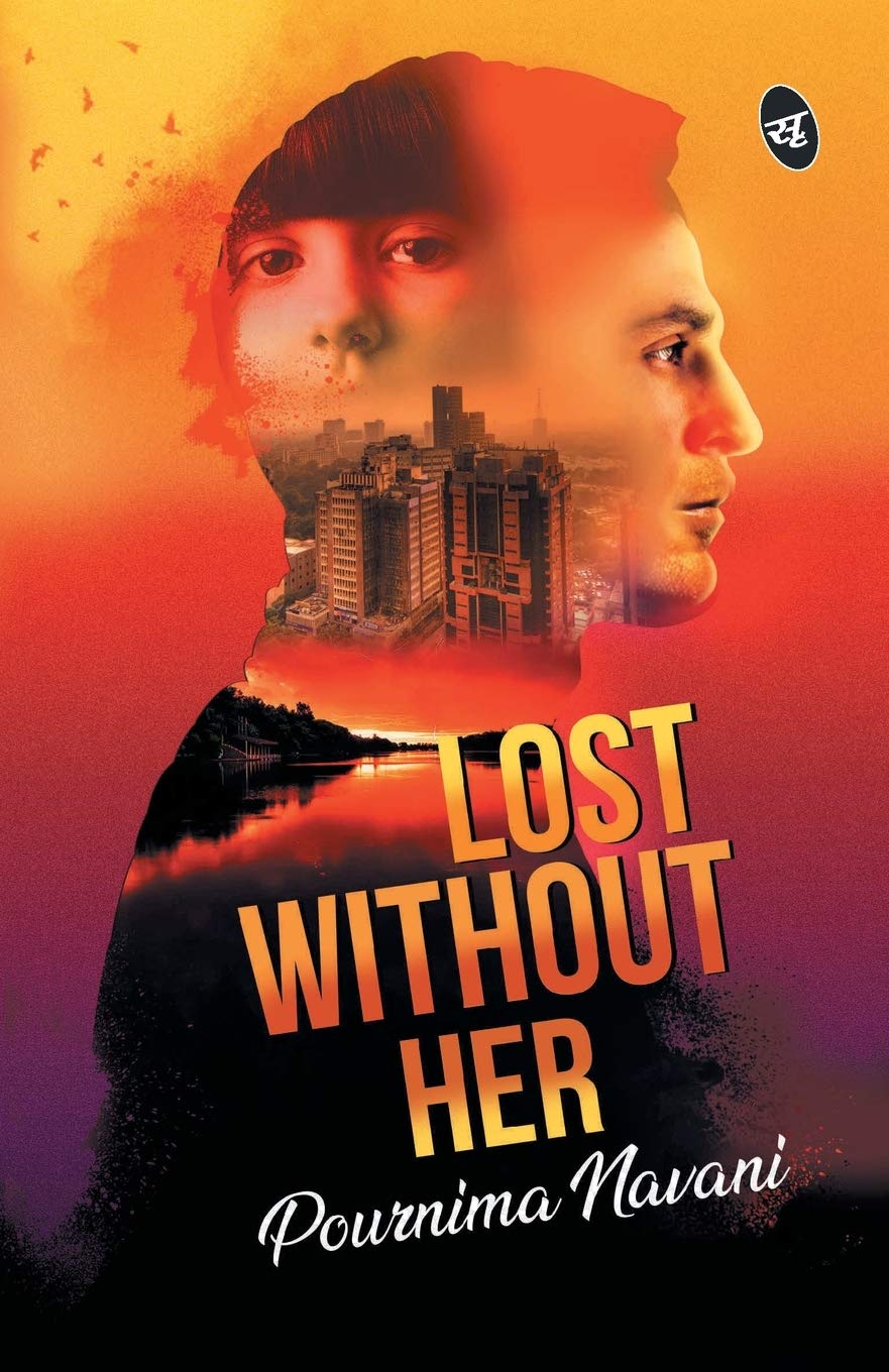 Lost Without Her - Pournima Navani