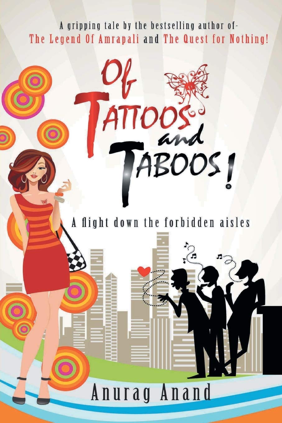 Of Tattoos and Taboos ! - Anurag Anand