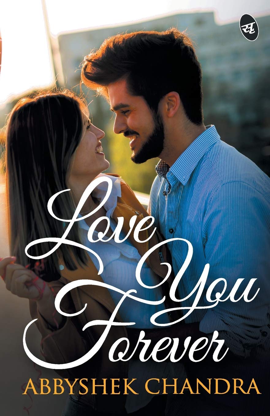 Love You Forever - Abbyshek Chandra