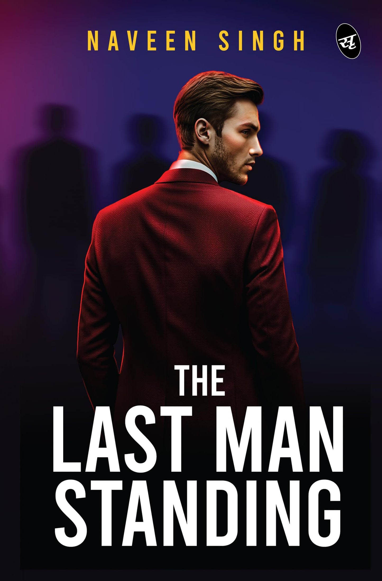 The Last Man Standing | Will Humanity Survive the fight against Evil - Naveen Singh