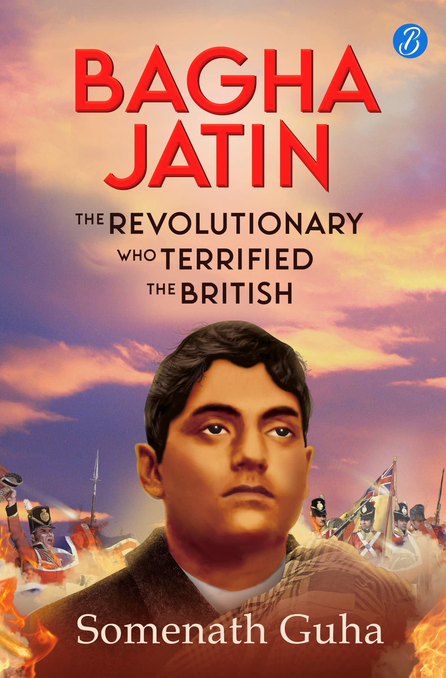Bagha Jatin - Somenath Guha