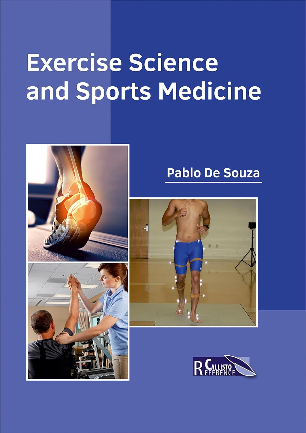 Exercise Science And Sports Medicine by Pablo De Souza,