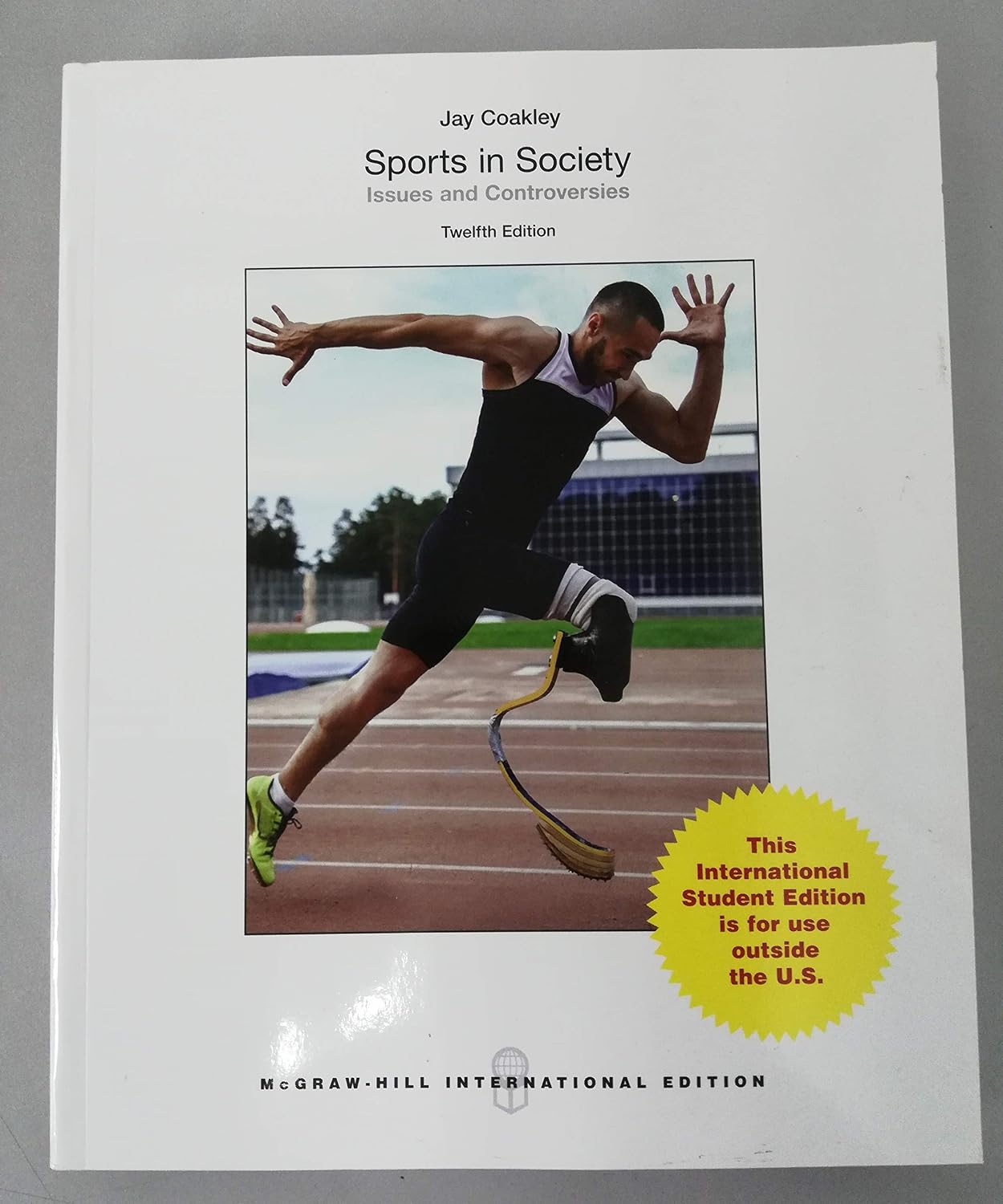 Sports in Society: Issues and Controversies by Jay Coakley,